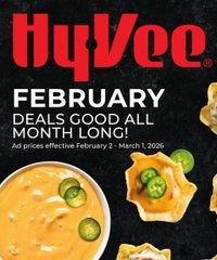 Hy-vee Ad Deals Good All Month Long February 2 - March 1, 2026
