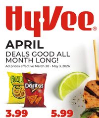Hy-vee Ad DEALS GOOD ALL MONTH LONG! March 30 - May 3, 2026